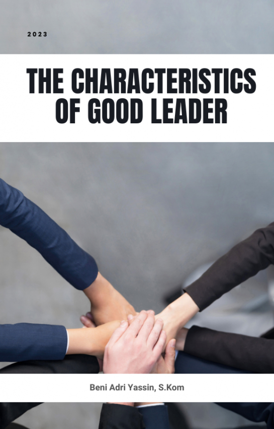 The Characteristics Of Good Leader